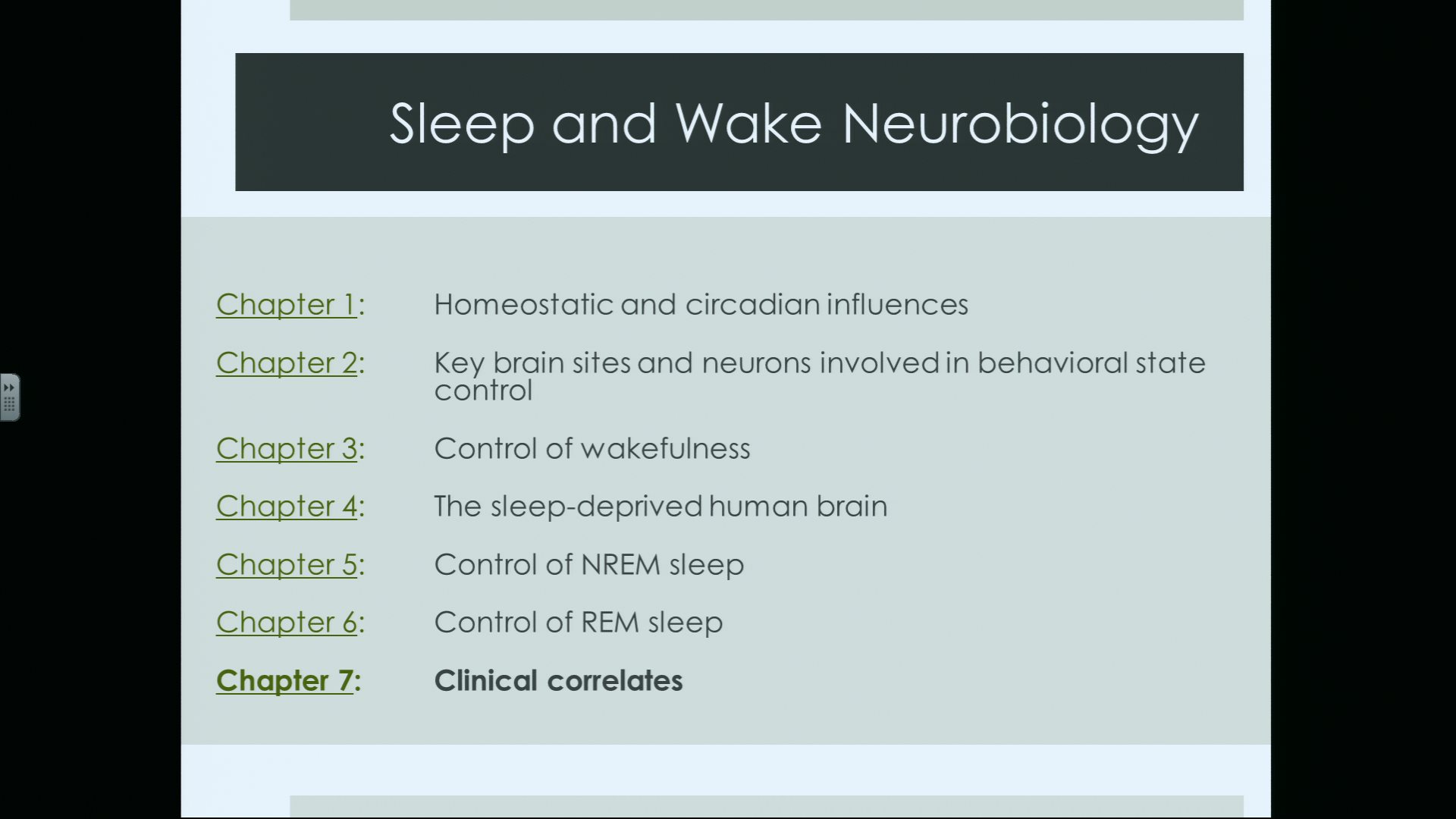 Module 202.4: Neurobiological Basis Of Sleep And Wakefulness - Chapter 7